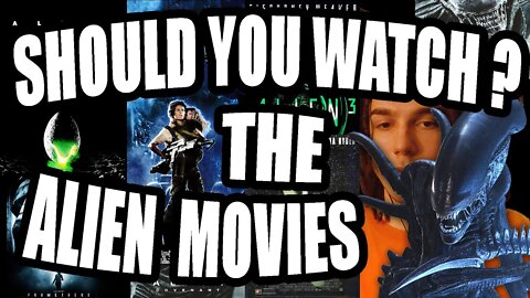 SHOULD YOU WATCH THE ALIEN MOVIES - Reviewing / Ranking All 6 Movies in the Aliens Franchise