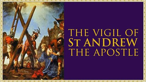 The Daily Mass: Vigil of St Andrew