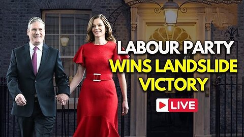 UK Election Results: Labour Party Wins Landslide Victory