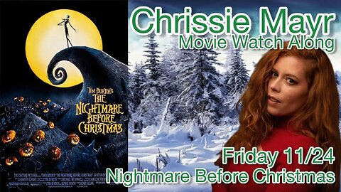 Chrissie Mayr Christmas Movie Watch Along! Nightmare Before Christmas!