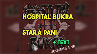 Hospital Bukra - Stará pani + text, karaoke, lyrics