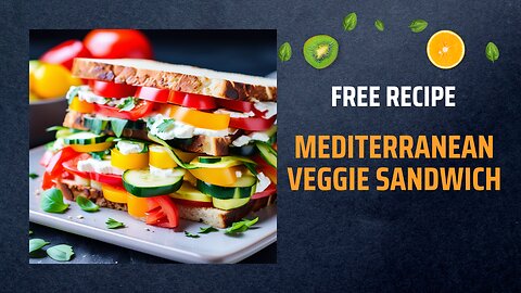 Free Mediterranean Veggie Sandwich Recipe 🥪🍅🥒Free Ebooks +Healing Frequency🎵