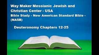 Bible Study - New American Standard Bible - NASB - Deuteronomy 12-25