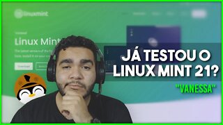 [REVIEW] Já testou o LINUX MINT 21, será que vale a pena?