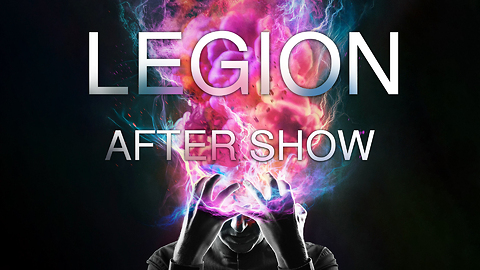 Legion Season 1 "Chapter 4" After Show