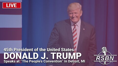 LIVE: President Trump Speaks at "The People's Convention" in Detroit - 6/15/24