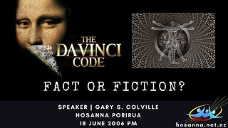 The Da Vinci Code: Fact or Fiction? (Gary Colville) | Hosanna Porirua