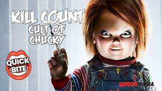 The CULT OF CHUCKY Quick Bite Kill Count Video!