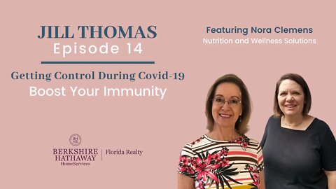 Boosting Your Immunity | Sarasota Real Estate | Episode 14