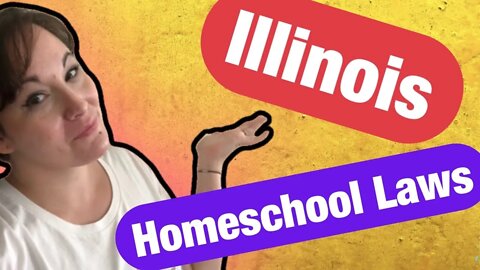 How To Homeschool In Illinois / Homeschooling in Illinois / Illinois Homeschool Laws / Illinois