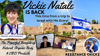 SUPER FUN! Vickie Natale of Organic Body Essentials: BACK From Israel