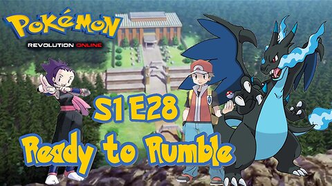 S1E28: Ready to Rumble | Pokémon Revolution Online