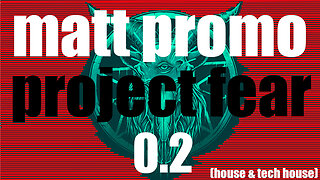 MATT PROMO - Project Fear 2.0 (23.08.20)