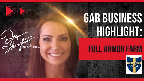 Gab Business Highlight: Full Armor Farm