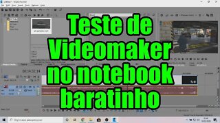 Teste de Videomaker no notebook baratinho