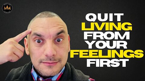 Quit Living and Leading From Your Feelings First | Monday Motivations with Rob Sevilla