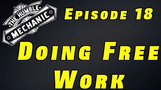 Doing Free Work As A Technician ~ Podcast Episode 19