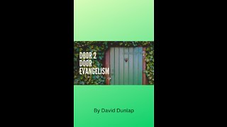 Door to Door Evangelism, By David Dunlap