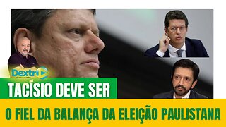 TARCÍSIO DEVE SER O FIEL DA BALANÇA DE ELEIÇÃO PAULISTANA