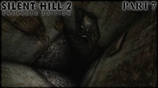 DOWN THE RABBIT HOLE | Silent Hill 2: Enhanced Edition (Part 7)