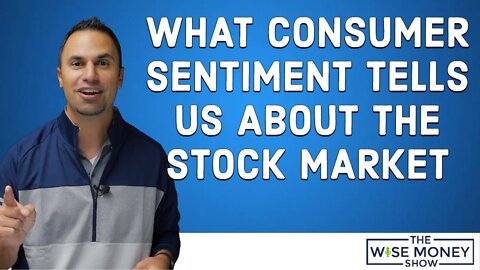 What Consumer Sentiment Tells Us About The Upcoming Direction of the Stock Market