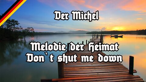 Don`t shut me down - German Version - Abba - Der Michel - Deutsche Version - Die Melodie der Heimat
