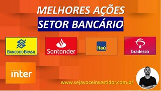 Melhores ações do setor bancário