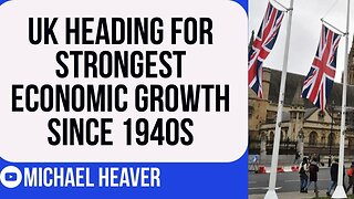 UK Set For STRONGEST Growth For 70 YEARS - This Will STUN Remoaners!