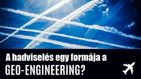 A hadviselés egy formája a geo-engineering?