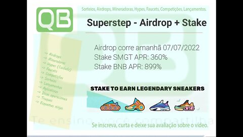 #Airdrop - #SuperStep - #Stake com #APR de 360% para #SGMT e #APR 899% para #BNB