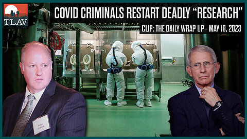 Covid Criminals Restart Deadly "Research"