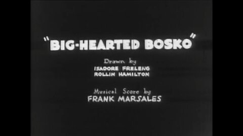 1932, 3-5, Looney Tunes, Big Hearted Bosko