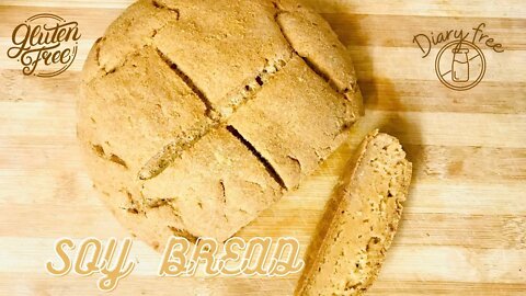 SOY BREAD ON YOUR TABLE IN FEW MINUTES - Gluten-free and Diary-free! #SpendLess #EatHealthier