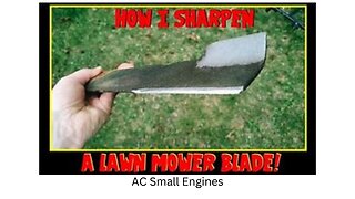 How to Sharpen Lawn Mower Blades