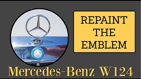 Mercedes Benz W124 - How to repaint / renovate the radiator emblem DIY tutorial S124 T124