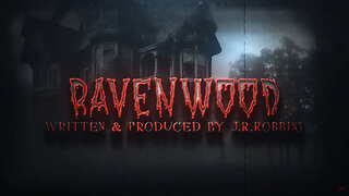 Ravenwood Episode 20: The Unseen