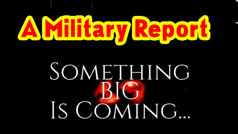 Nov 29 > Pres Trump ~ A Military Report - Something BIG is Coming