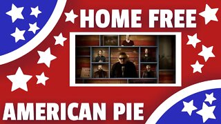 Home Free Reaction American Pie-Feat. Don McClean Home Free Reactions 2021 React to Home Free TSEL!