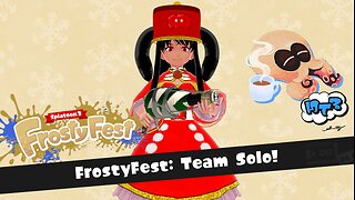 [Splatoon 3 (FrostyFest)] Team Solo is Plenty to Win!