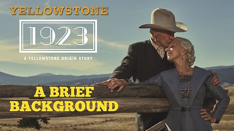 1923 - (MOST) Everything You Need to Know - Another Yellowstone Prequel
