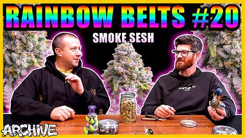 RAINBOW BELTS #20 - Review x Smoke Sesh