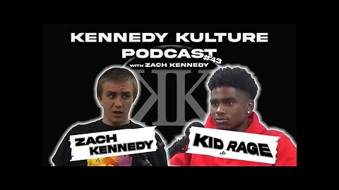 The Kennedy Kulture Podcast #43 - Kid Rage