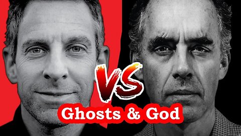 Sam Harris challenges Jordan Peterson on Ghosts & God