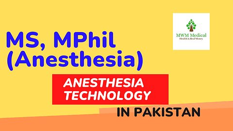 Anesthesia Technology advance studies|| MPhil, MS in Anesthesia Technology in Pakistan