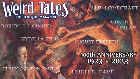 WEIRD TALES Pulp Magazine 100th Anniv - HORROR Mike Shows Some Issues - Influence of Weird Tales