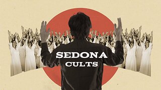 SEDONA CULT SECRETS (Part 1)