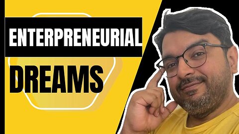 Entrepreneurial Dreams | Motivations and Risks | Begin Small, Dream Big | #shot #2