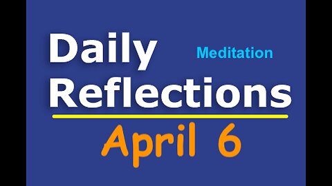 Daily Reflections Meditation Book – April 6 – Alcoholics Anonymous - Read Along – Sober Recovery