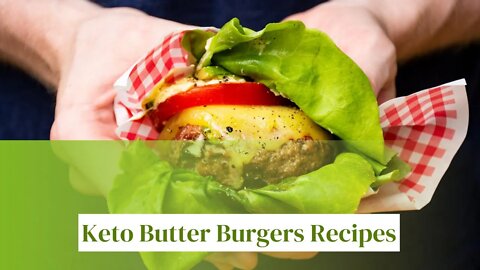 Keto Butter Burgers Recipes