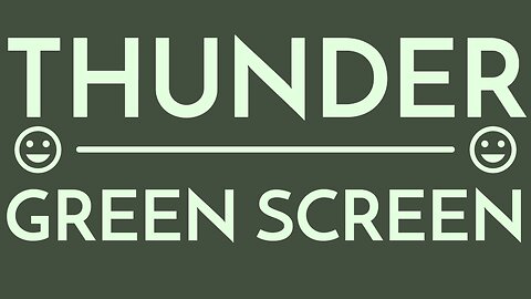🌳Green is the color of nature. ⛈Rain is the sound of nature. | THUNDER GREEN SCREEN